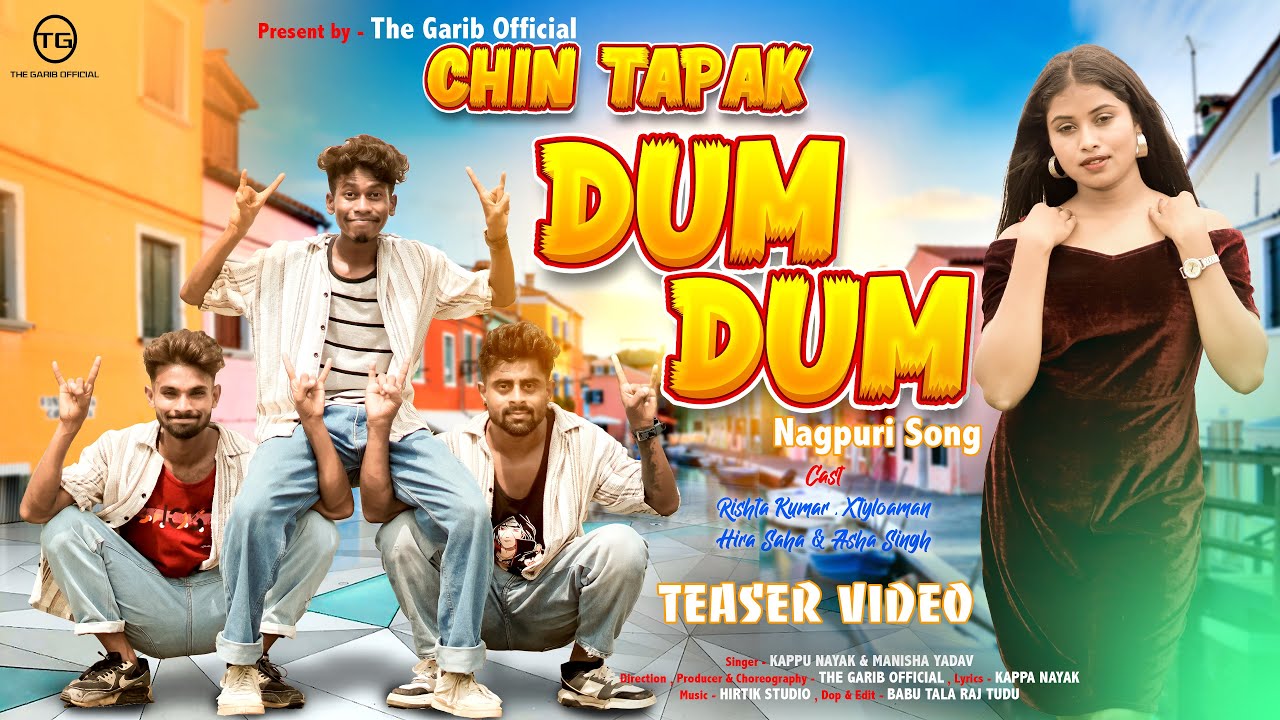 Chin Tapak Dum Dum || New Nagpuri 4K Teaser Video || Present By The Garib Official