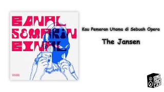 Download lagu The Jansen - Kau Pemeran Utama di Sebuah Opera (Lyrics) mp3