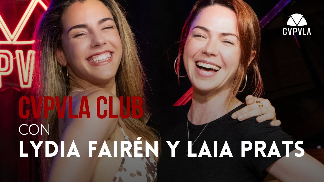 #17 Lydia Fairén y Laia Prats en CVPVLA CLUB