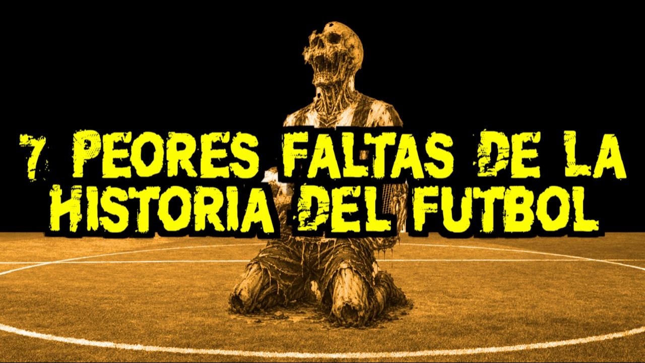 Las 7 peores faltas de la historia del fútbol