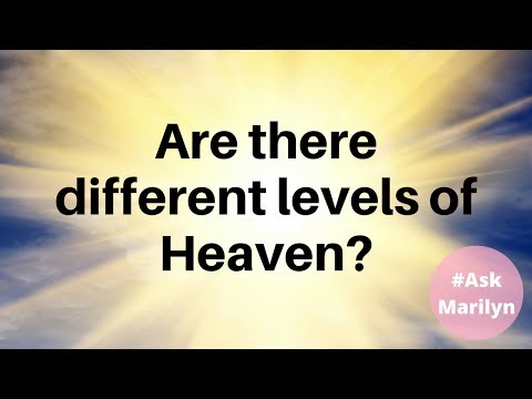 Are there different levels of HEAVEN??