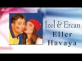 İzel & Ercan - Eller Havaya (Official Audio Video)