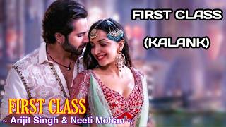 Download lagu First Class - Kalank | Varun Dhawan,Alia Bhatt ,Kiara Advani | Arijit Singh | mp3 Download lagu First Class - Kalank | Varun Dhawan,Alia Bhatt ,Kiara Advani | Arijit Singh | mp3