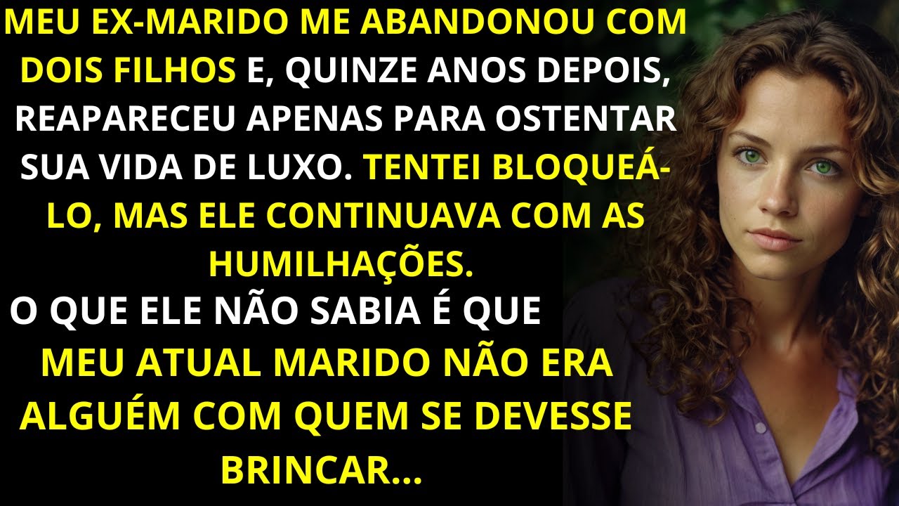 Meu ex-marido sumiu por 15 anos após me abandonar com 2 filhos, mas voltou apenas para se vangloriar