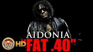 Aidonia - Fat 40 (Raw) [Dark Knight Riddim] October 2016
