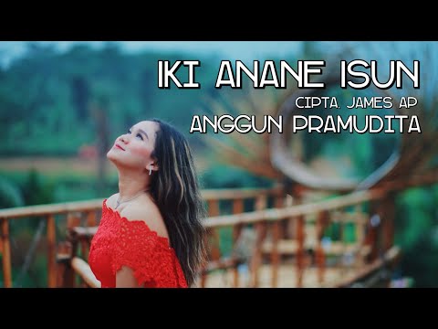 IKI ANANE ISUN - ANGGUN PRAMUDITA (OFFICIAL VIDEO)