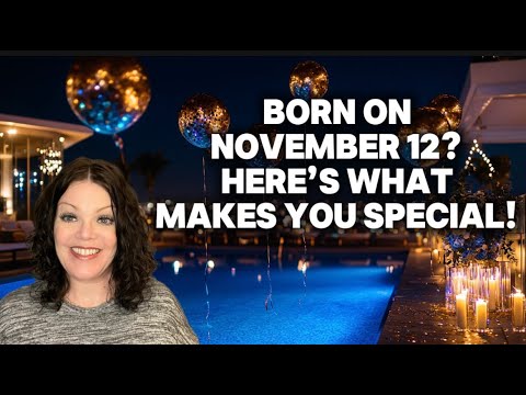 "🎉 Celebrating November 12 Birthdays: Traits, Astrology & Famous Faces!