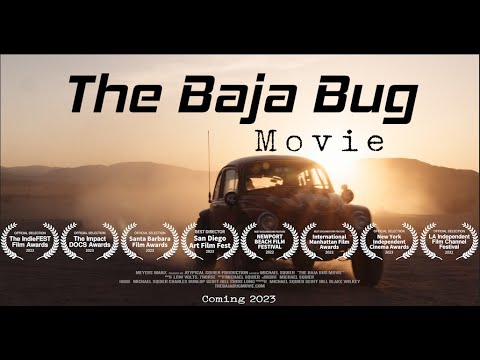 The Baja Bug Movie Official Release Trailer
