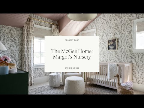 The McGee Home: Margot’s Nursery
