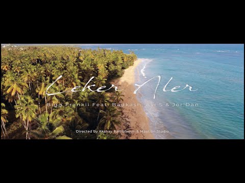 Bigg Frankii Ft Badkash - Leker Ale (Avi S & Jor'Dan)