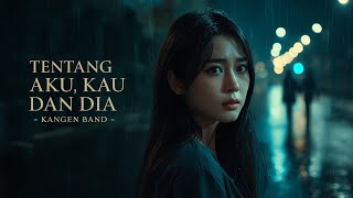 Download lagu Tentang Aku, Kau dan Dia - Kangen Band | AKUSTIK COVER ID mp3 Download lagu Tentang Aku, Kau dan Dia - Kangen Band | AKUSTIK COVER ID mp3