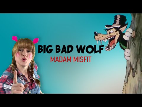 Madam Misfit [ELECTRO SWING] Big Bad Wolf