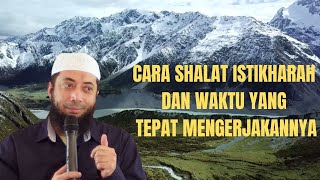 Download lagu CARA SHALAT ISTIKHARAH DAN WAKTU YANG TEPAT MENGERJAKANNYA mp3