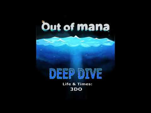 History of 3DO Company, gone but not forgotten, the console and games -- Out of Mana