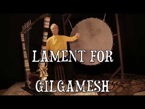 Lament For GILGAMESH, The Gold Lyre Of Ur