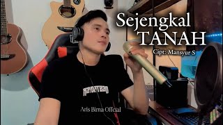 Download lagu Sejengkal Tanah | Mansyur S- Cover Aris Bima mp3 Download lagu Sejengkal Tanah | Mansyur S- Cover Aris Bima mp3