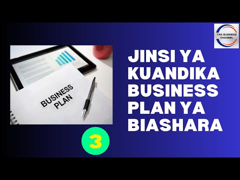 , title : 'Jinsi ya kutengeneza business plan ya biashara mpya'
