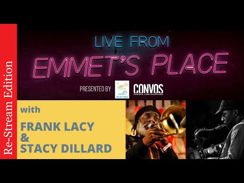 Re-Stream: Live From Emmet's Place Vol. 45 - Frank Lacy & Stacy Dillard