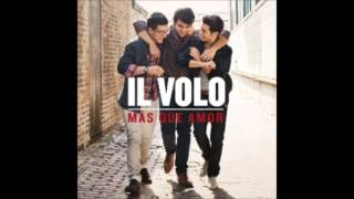 03 L&#39;ultima Volta   Il Volo (Audio)