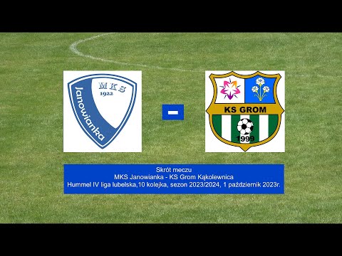 MKS Janowianka  -  KS Grom Kąkolewnica - skrót meczu.