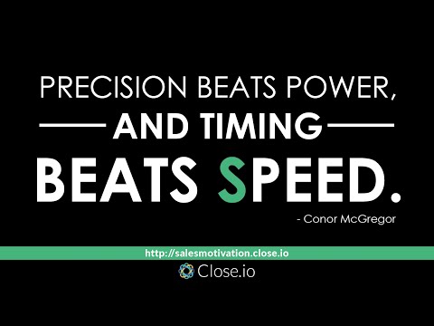 Sales motivation quote: Precision beats power, and timing beats speed. - Conor McGregor