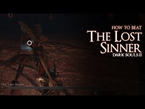 How to Beat the Lost Sinner Boss - Dark Souls 2