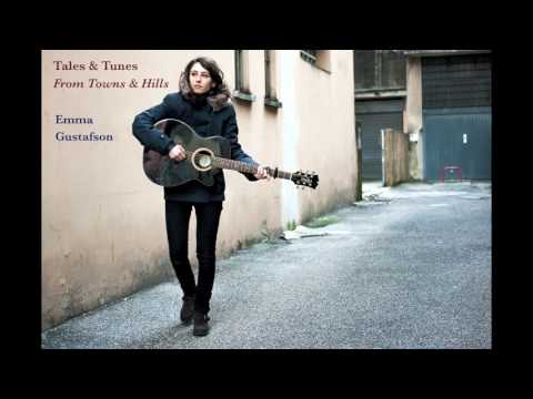 Emma Gustafson - The Ballad of the Three Free Men - the old folkie version
