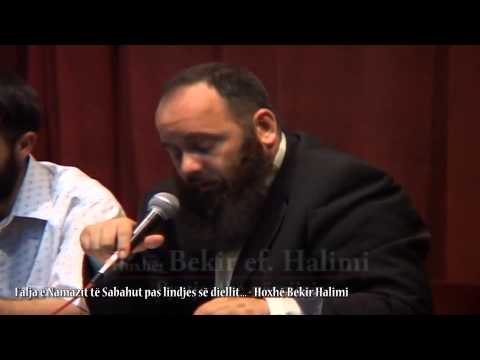 Falja e Namazit të Sabahut pas lindjes së diellit... - Hoxhë Bekir Halimi