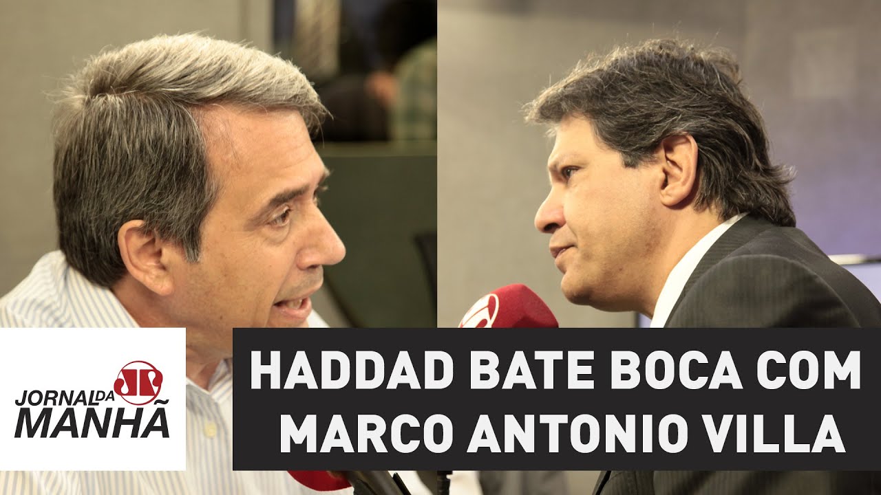 Haddad bate boca com Marco Antonio Villa | Jornal da Manhã