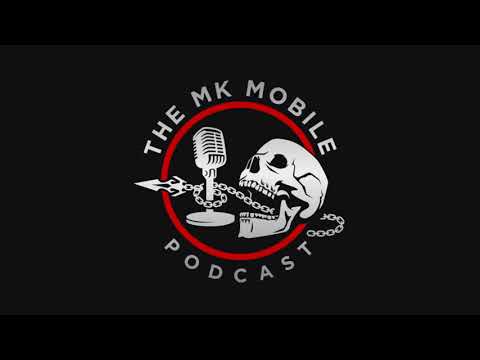 The MK Mobile Podcast Episode 1. With KCMobile Gaming