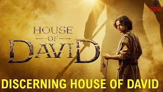 Discerning House of David