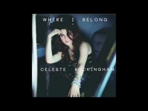 CELESTE BUCKINGHAM -  Me and the Ceiling (from the album WHERE I BELONG)