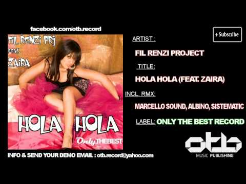 Fil Renzi Project feat. Zaira - Hola Hola (Original Mix) [ OTB113 HOUSE 2012 ]
