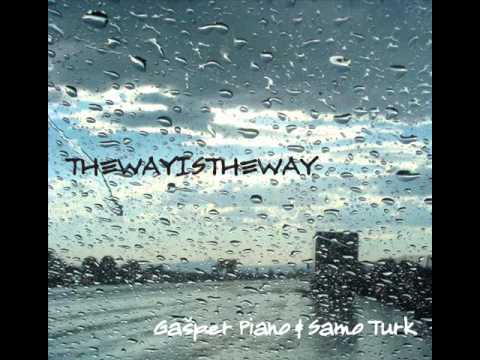Gašper Piano & Samo Turk - 06 Benja's Song