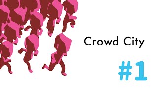 [Crowd city 毎日実況]群れを成して敵を呑み込め！！part1 [がんもと]