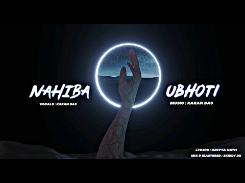 NAHIBA UBHOTI - Karan Das | Aditya Nath | Official Full Song