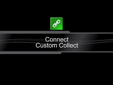 Collect and Custom Collect