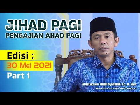 Jihad Pagi 30/05/2021 Full Part 1