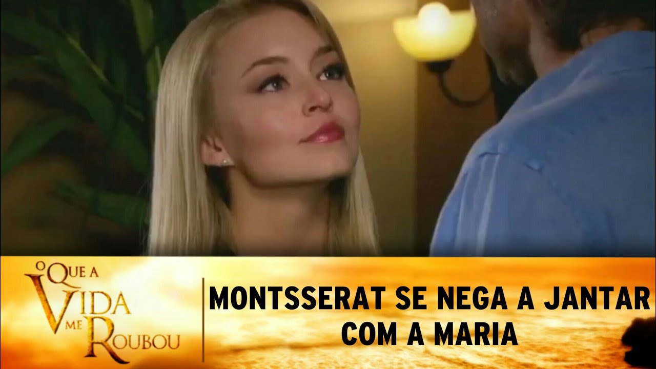 O Que a Vida Me Roubou - Montserrat se nega a jantar com Maria; Rosário aconselha Montserrat
