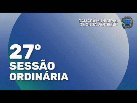 27° SESSÃO ORDINÁRIA - 25.05.2026 | Câmara Municipal de Onda Verde/SP