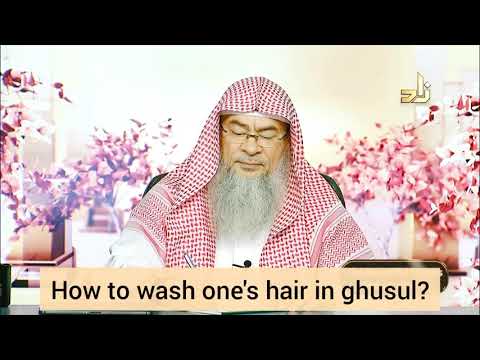 How to wash one's hair in ghusl? - Assim al hakeem