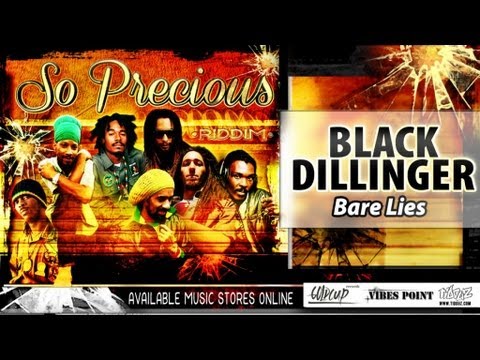 Black Dillinger - Bare Lies - So Precious Riddim (Goldcup Records)