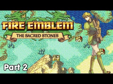 Slim Plays Fire Emblem: The Sacred Stones - #2. At the Border