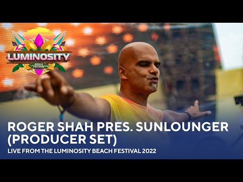 Roger Shah presents Sunlounger (Producer set) - Live from the Luminosity Beach Festival 2022 #LBF22