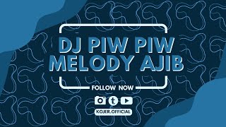 Download lagu DJ PIW PIW MELODY AJIB - SOUND VIRAL TIKTOK mp3