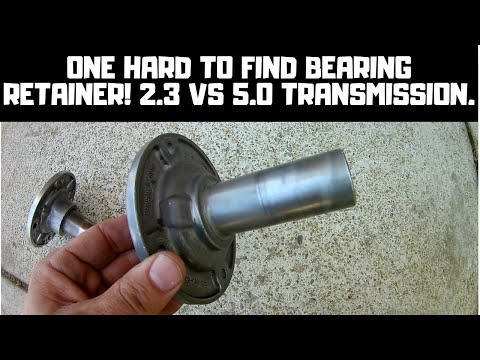 2.3 Vs. 5.0 "THE T5 Bearing Retainer Difference" Fox Body 5 Speed Transmission 87-93
