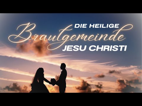 Die heilige Brautgemeinde Jesu Christi – Rudolf Ebertshäuser