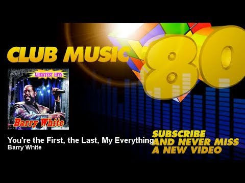 Barry White – You’re the First, the Last, My Everything – ClubMusic80s