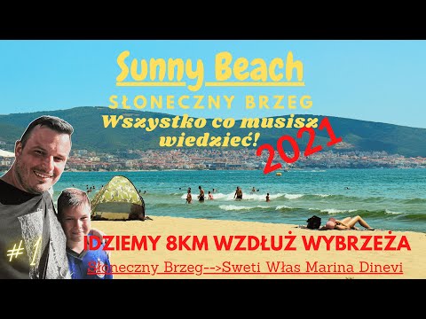 Sunny Beach 2021- Słoneczny Brzeg.Idziemy 8km wzdłuż wybrzeża do miejscowości Sweti Włas-Bułgaria #1