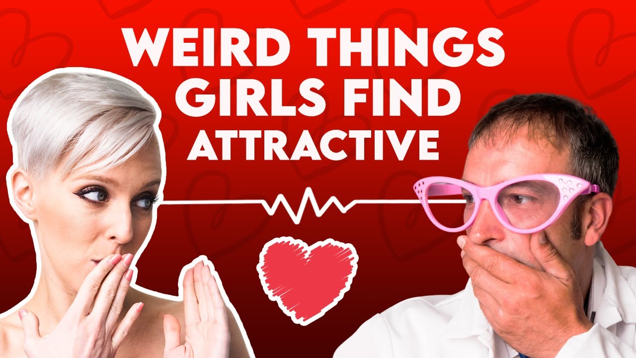 Weird Things Girls Find Attractive in Guys | Sex and Relationship Coach | Caitlin V